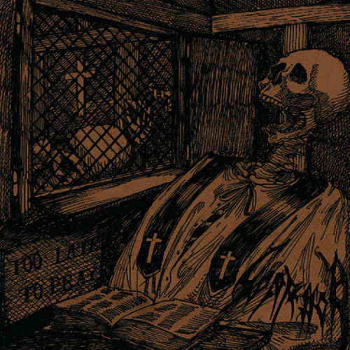 Confessor AD : Too Late to Pray